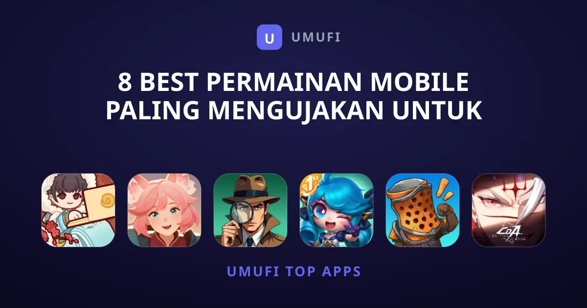 8 Best Permainan Mobile Paling Mengujakan Untuk Dimainkan